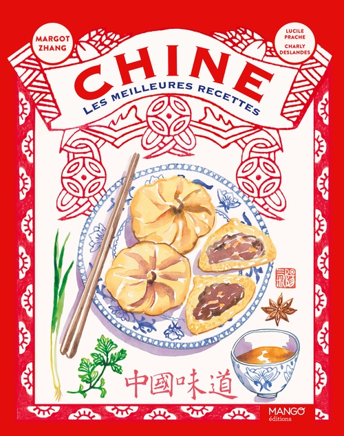 Couverture ebook de Chine, les meilleures recettes, de Margot Zhang