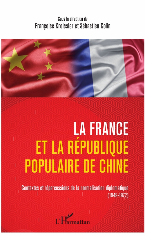 ebook cover of La France et la République populaire de Chine, by Sébastien Colin, Françoise Kreissler