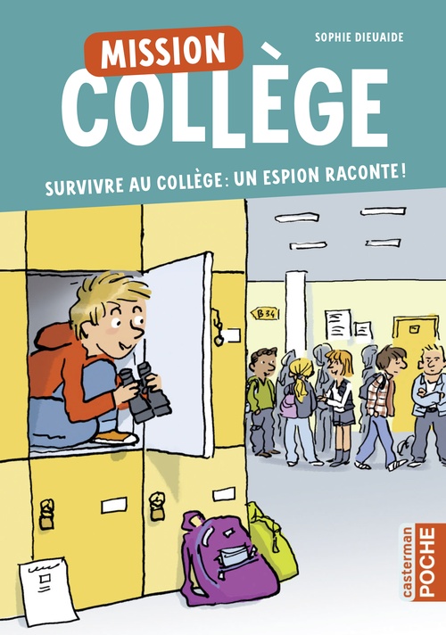 Couverture ebook de Mission collège (Tome 1) - Survivre au collège : un espion raconte !, de Sophie Dieuaide