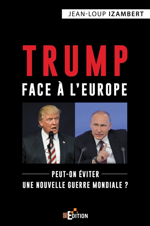 ebook cover of Trump face à l'Europe, by Jean-Loup Izambert
