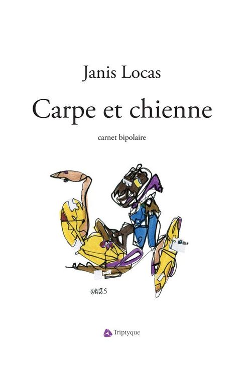 Couverture ebook de Carpe et chienne, de Locas Janis