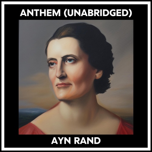Couverture audiobook de Anthem (Unabridged), de Ayn Rand