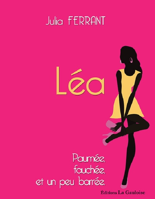 ebook cover of Léa, paumée, fauchée et un peu barrée, by Julia Ferrant