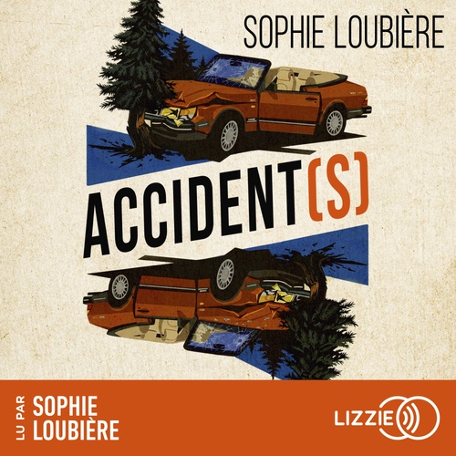 Couverture audiobook de Accident(s), de Sophie Loubière