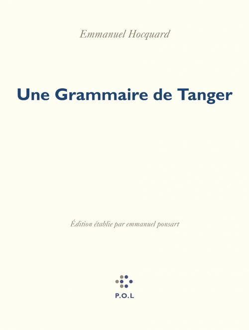 ebook cover of Une Grammaire de Tanger, by Emmanuel Hocquard