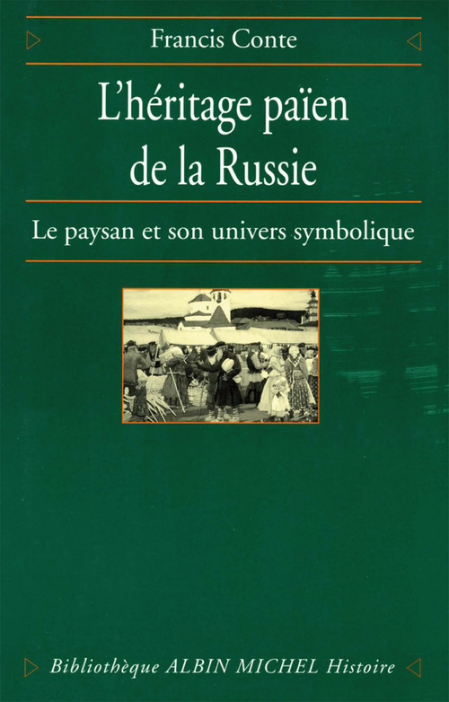 Couverture ebook de L'Héritage païen de la Russie - tome 1, de Francis Conte