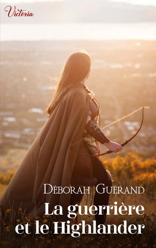 Couverture ebook de La guerrière et le Highlander, de Déborah Guérand