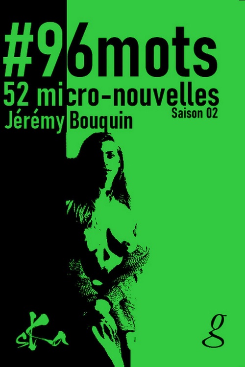 Couverture ebook de #96 mots, de Jérémy Bouquin