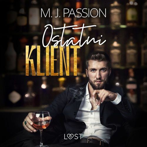 Couverture audiobook de Ostatni klient - opowiadanie erotyczne, de M. J. Passion