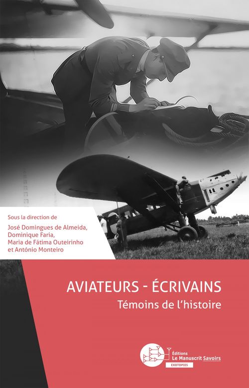 ebook cover of Aviateurs - Écrivains, by Dominique Faria, Jose Domingues De Almeida, Maria De Fatima Outeirinho
