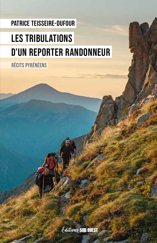 Couverture ebook de Les tribulations d'un reporter randonneur, de Patrice Teisseire-Dufour