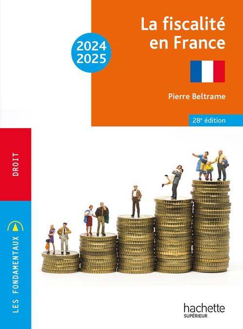 Couverture ebook de Les Fondamentaux  -  La fiscalité en France 2024-2025, de Pierre Beltrame