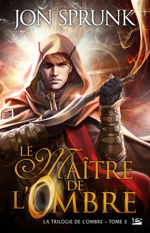 ebook cover of La Trilogie de l'ombre, T3 : Le Maître de l'Ombre, by Jon Sprunk