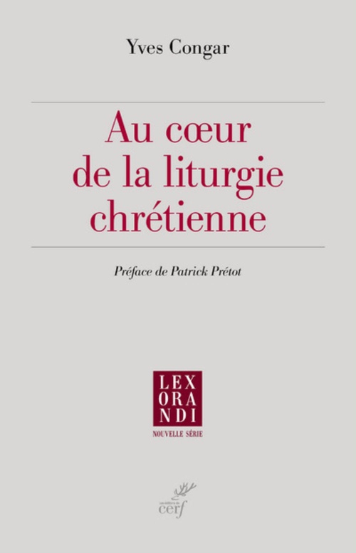 ebook cover of AU COEUR DE LA LITURGIE CHRÉTIENNE, by Yves Congar