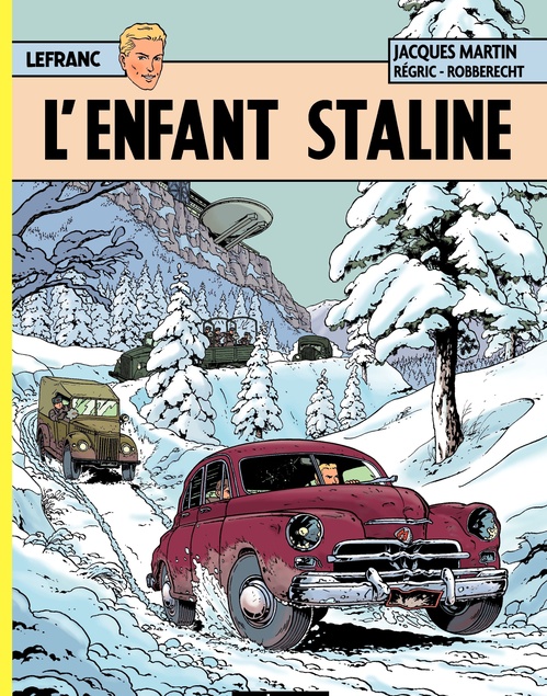 Couverture ebook de Lefranc (Tome 24) - L'enfant Staline, de Jacques Martin, Régric, Thierry Robberecht