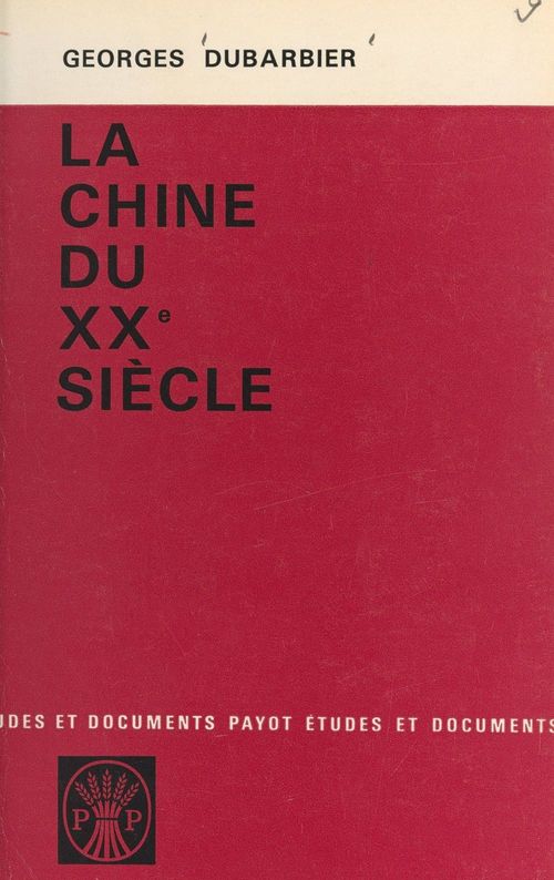 Couverture ebook de La Chine du XXe siècle, de Georges Dubarbier