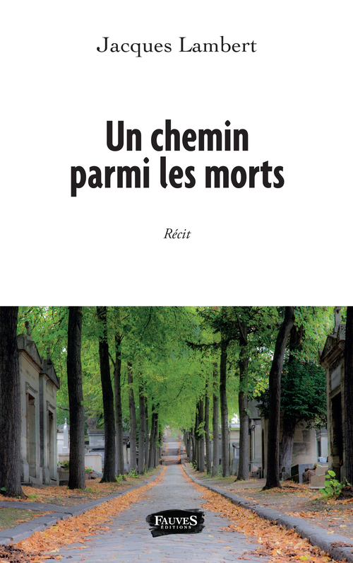 ebook cover of Un chemin parmi les morts, by Jacques Lambert
