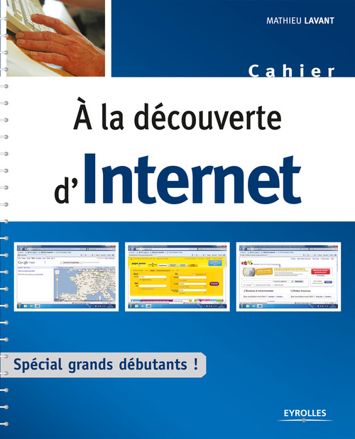 ebook cover of A la découverte d'Internet, by Mathieu Lavant