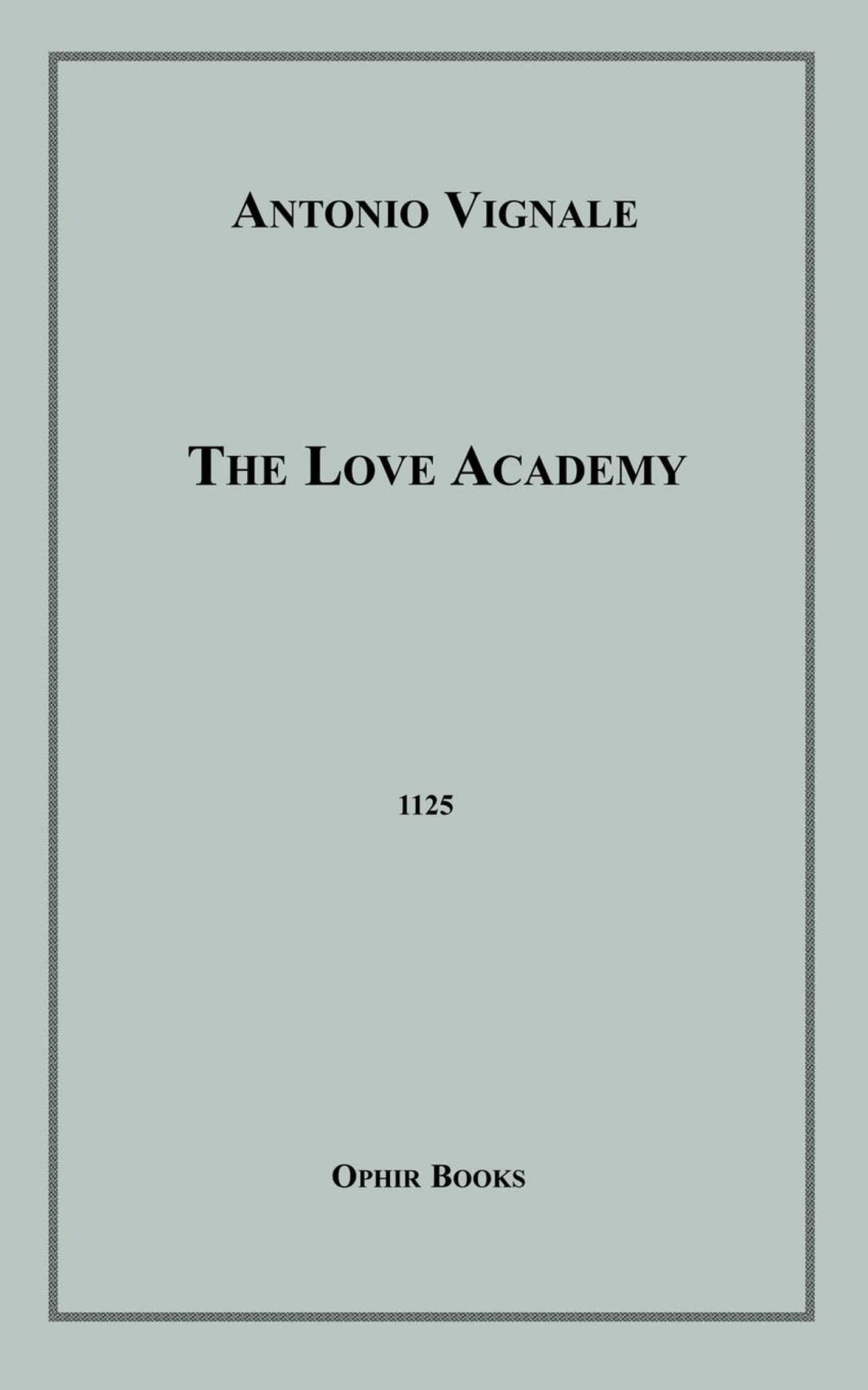 ebook cover of The Love Academy, by Antonio Vignale