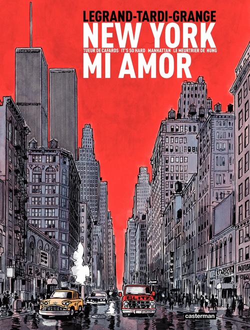 ebook cover of New York Mi Amor, by Dominique Grangé, Benjamin Legrand, Jacques Tardi