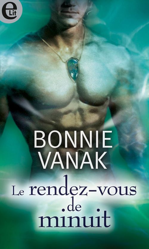 Couverture ebook de Le rendez-vous de minuit, de Bonnie Vanak
