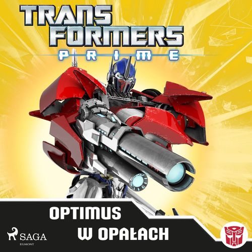 Couverture audiobook de Transformers - PRIME - Optimus w opalach, de Transformers