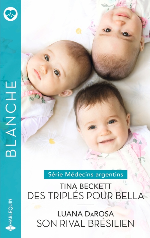 Couverture ebook de Des triplés pour Bella - Son rival brésilien, de Tina Beckett, Luana DaRosa
