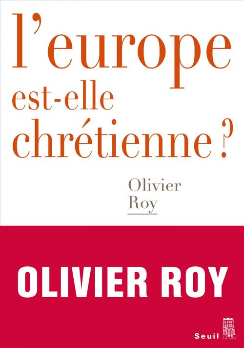 Couverture ebook de L'Europe est-elle chrétienne ?, de Olivier Roy