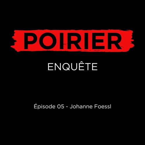 audiobook cover of Poirier enquête épisode 05: Johanne Foessl, by Johanne De Bellefeuille, Pierre Couture