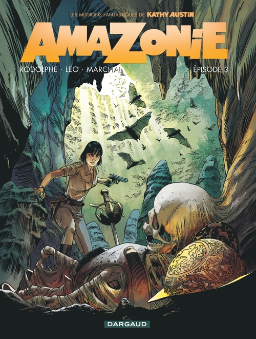 ebook cover of Amazonie - Tome 3 - Épisode 3, by Léo, Rodolphe, Bertrand Marchal