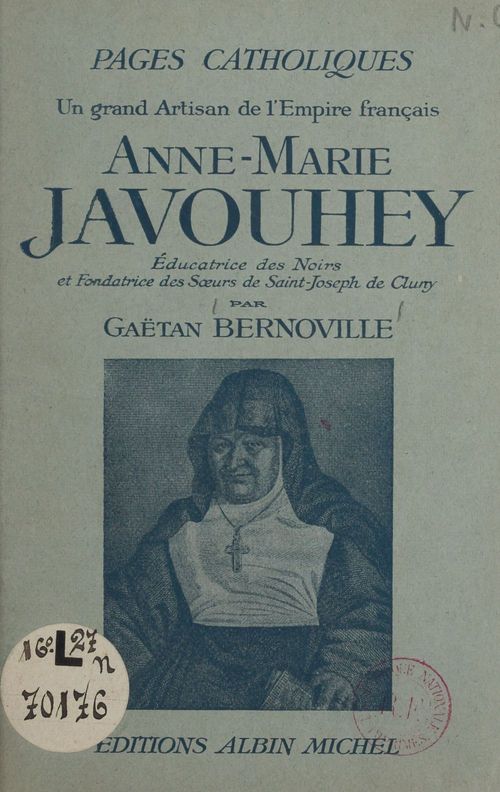 Couverture ebook de Anne-Marie Javouhey, de Gaetan Bernoville