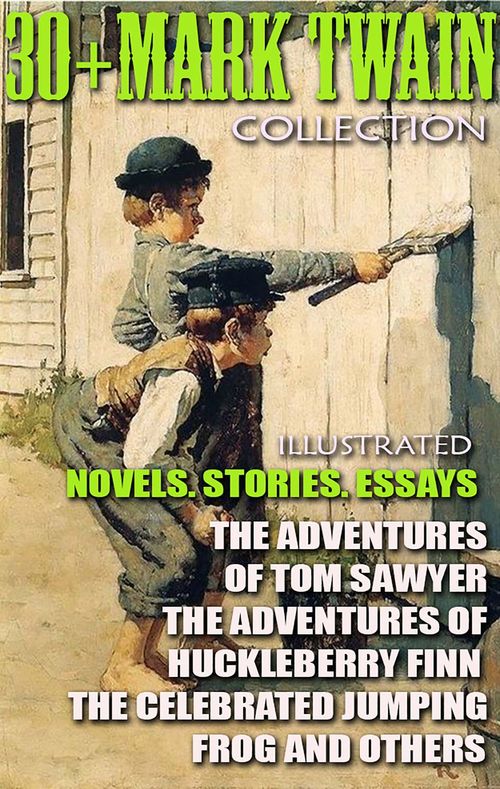 Couverture ebook de 30+ Mark Twain Collection. Novels. Stories. Essays, de Mark Twain