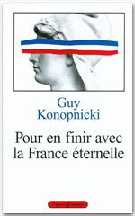 ebook cover of Pour en finir avec la France éternelle, by Guy Konopnicki