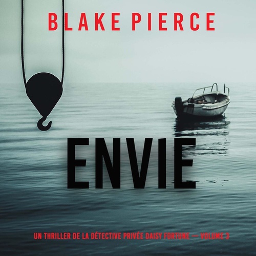 audiobook cover of Envie (Un thriller de la détective privée Daisy Fortune - Volume 3), by Blake Pierce