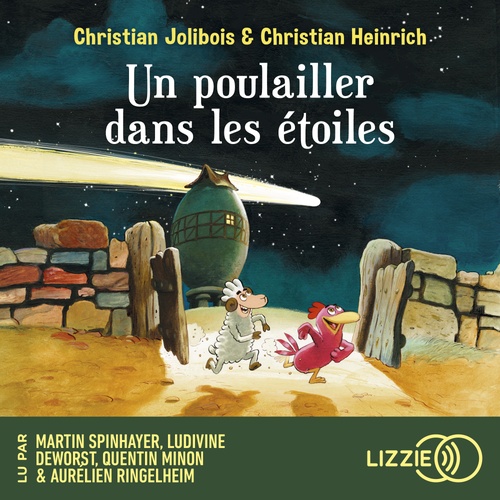 audiobook cover of Les P'tites Poules - Tome 2 Un poulailler dans les étoiles, by Christian Jolibois, Christian Heinrich