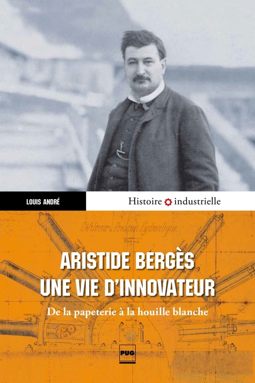 ebook cover of Aristide Bergès, une vie d'innovateur, by Louis Andre