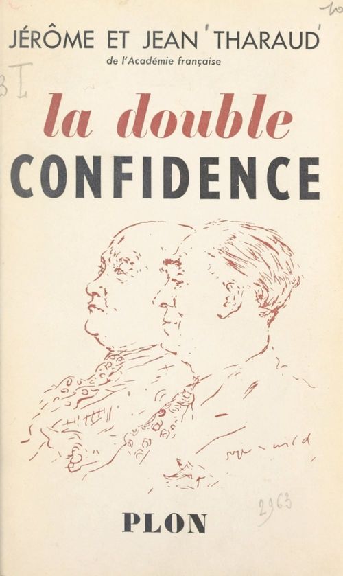 Couverture ebook de La double confidence, de Jean Tharaud, Jerome Tharaud