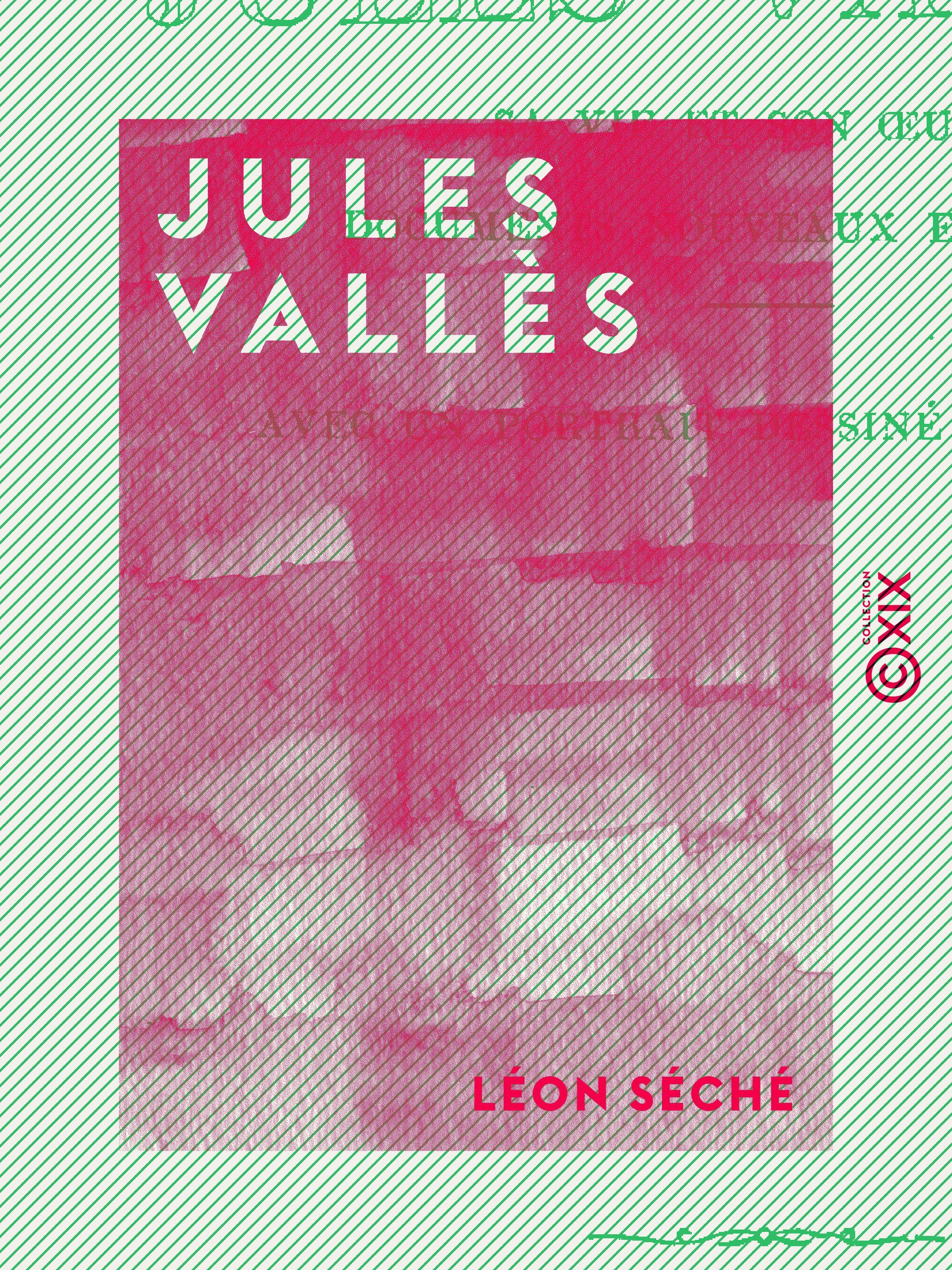 Couverture ebook de Jules Vallès, de Leon Seche