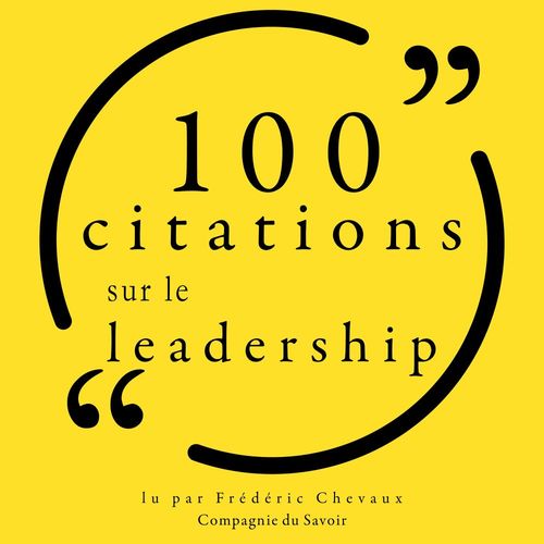 Couverture audiobook de 100 citations sur le leadership, de Various