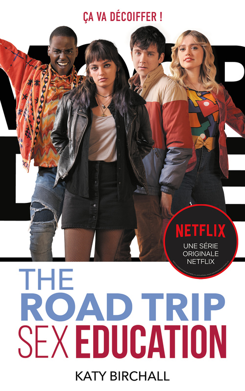 Couverture ebook de Sex Education - Le roman officiel de la série Netflix, de Katy Birchall