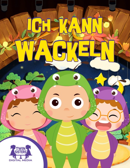 ebook cover of Ich Kann Wackeln, by Kim Mitzo Thompson, Karen Mitzo Hilderbrand