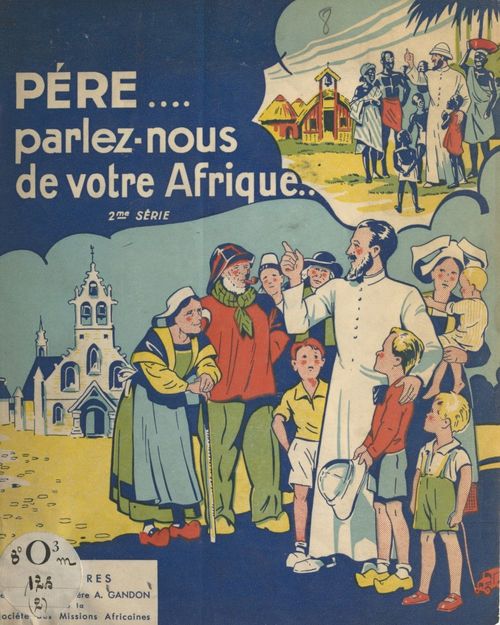 ebook cover of Père, parlez-nous de votre Afrique, by Arsene Gandon