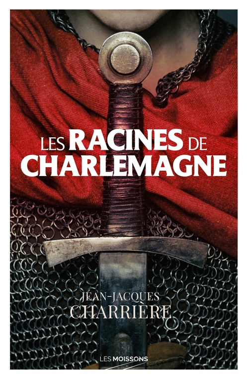 ebook cover of Les racines de Charlemagne, by Jean-Jacques Charrière