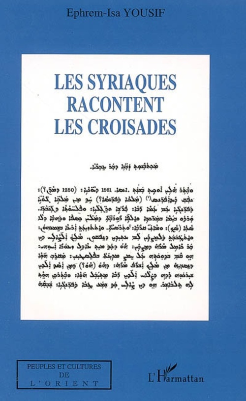 Couverture ebook de Les syriaques racontent les croisades, de Ephrem-isa Youssef