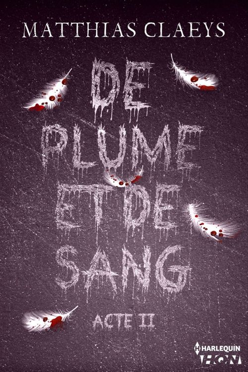 Couverture ebook de De plume et de sang - Acte II, de Matthias Claeys