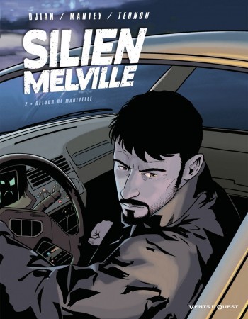 Couverture ebook de Silien Melville - Tome 02, de Jean-Blaise Djian, Cyrille Ternon, Christian Mantey