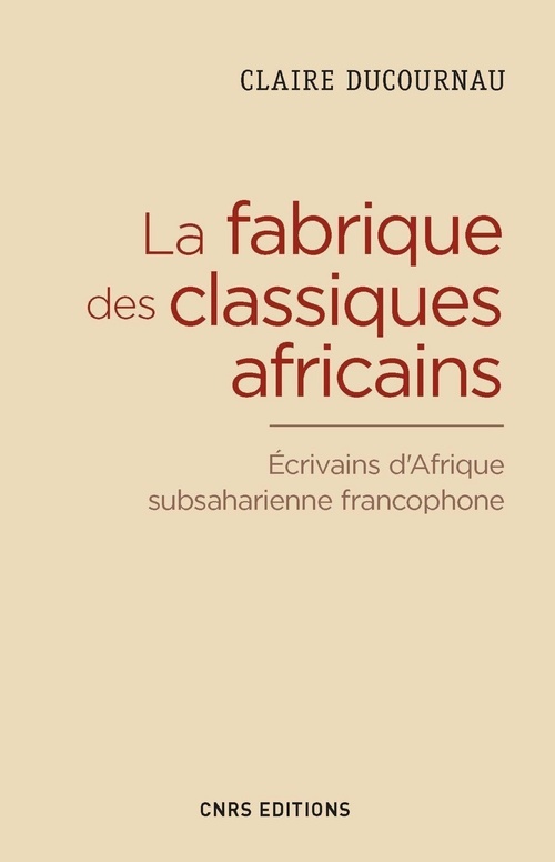 Couverture ebook de La fabrique des classiques africains, de Claire Ducournau