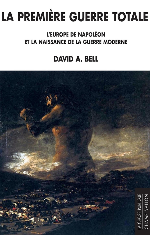 Couverture ebook de La première guerre totale, de David Bell