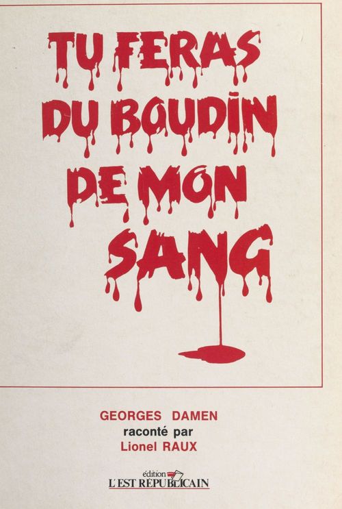 Couverture ebook de Tu feras du boudin de mon sang, de Lionel Raux