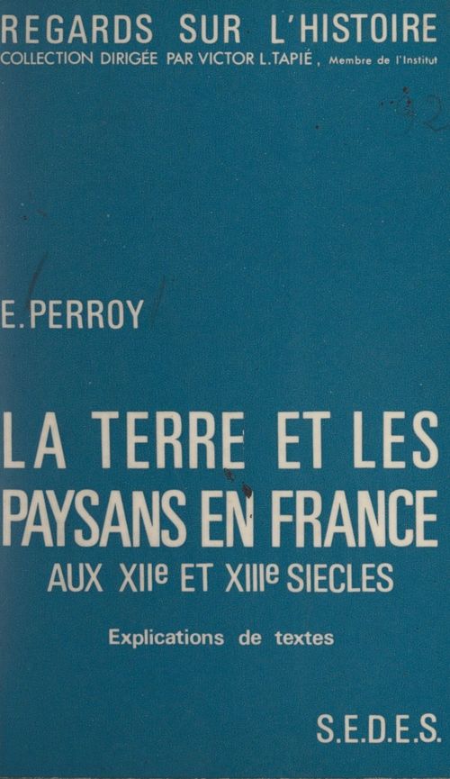 ebook cover of La terre et les paysans, en France, aux XIIe et XIIIe siècles, by Edouard Perroy
